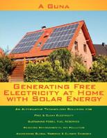 Generating Free Electricity at Home with Solar Energy 1434303667 Book Cover