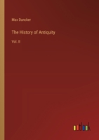 The History of Antiquity: Vol. II (of VI) 3368637002 Book Cover