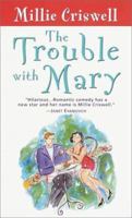 The Trouble with Mary 0804119503 Book Cover