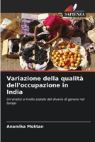 Variazione della qualità dell'occupazione in India (Italian Edition) 620839340X Book Cover