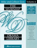 The Worship Drama Library, Volume 6 - 11 Sketches for Enhancing Worship 0834190559 Book Cover