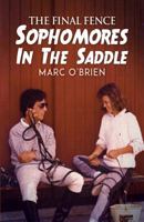 The Final Fence: Sophomores In The Saddle 1788233549 Book Cover