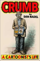 Crumb: A Cartoonist's Life 1982144009 Book Cover