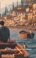 WELLEN und HÜGEL: zwei Herzen, zwei Welten, ein Schicksal (OMNIA HOLISTICA (DE)) (German Edition) B0GNJB3QM7 Book Cover