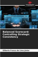 Balanced Scorecard: Controlling Strategic Consistency 6205947943 Book Cover