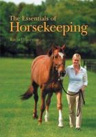 The Essentials of Horsekeeping 1402726872 Book Cover
