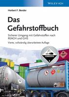 Das Gefahrstoffbuch: Sicherer Umgang Mit Gefahrstoffen Nach Reach Und Ghs 3527333975 Book Cover