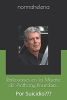 Reflexiones en la Muerte de Anthony Bourdain...: Por Suicidio B0858W4Y54 Book Cover