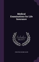 Medical examinations for life insurance 3743330229 Book Cover