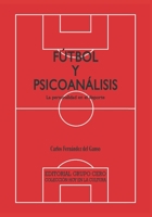 F�tbol y psicoan�lisis: La personalidad en el deporte B09GXD7QHX Book Cover