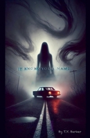It Knows Your Name B0DWQYRNY1 Book Cover