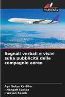 Segnali verbali e visivi sulla pubblicità delle compagnie aeree (Italian Edition) 6207956281 Book Cover