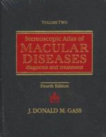 Stereoscopic Atlas of Macular Diseases: Diagnosis and Treatment (2 Volume Set) 0815134169 Book Cover