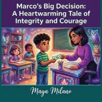 Marco's big decision: A heartwarming tale of integrity and courage B0H4RBCNDK Book Cover
