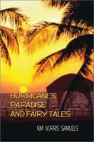 Hurricanes, Paradise and Fairy Tales 1403396256 Book Cover