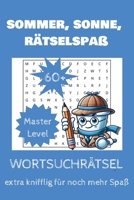Sommer, Sonne, Rätselspaß Mastery Level: Wortsuchspiel für Senioren und fortgeschrittene Rätselfreunde wie Senioren Betreuung und Vertretungsstunden ohne Stress (Spielend lernen) (German Edition) B0DTKRLWFV Book Cover