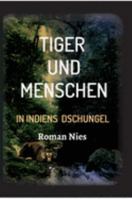 Tiger und Menschen (German Edition) 3749736081 Book Cover