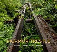 Murmur Trestle 1588385191 Book Cover
