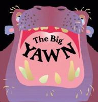 Big Yawn, The 0761310290 Book Cover