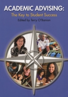 Academic Advising: The Key to Student Success 0871173972 Book Cover