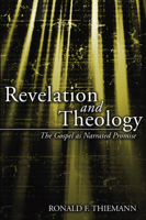 Revelation and Theology: The Gospel as Narrated Promise 0268016321 Book Cover