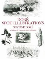 Dore Spot Illustrations: A Treasury from His Masterworks (Dover Pictorial Archive Series) 048625495X Book Cover