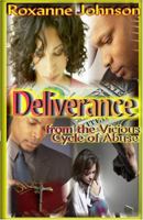 Deliverance from the Vicious Cycle of Abuse 0578003082 Book Cover