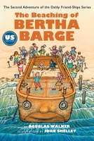 The Beaching of Bertha Barge - US 1467915785 Book Cover