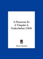 A Nyomozas Es A Vizsgalat A Gyakorlatban 1160278660 Book Cover