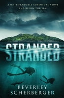 Stranded: A White-Knuckle Adventure Above and Below the Sea 1535034149 Book Cover