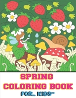SPRING COLORING BOOK FOR KIDS: Hopefully a fun book for kids will like B091CPF8YY Book Cover