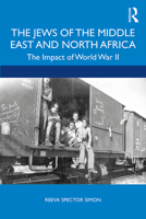 The Jews of the Middle East and North Africa: The Impact of World War II 036722660X Book Cover