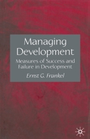 Managing Development: Measures of Success and Failure in Development 1349525723 Book Cover