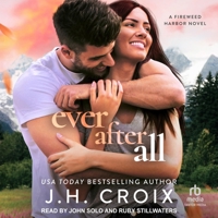 Ever After All: A Fireweed Harbor Novel B0F47LC377 Book Cover