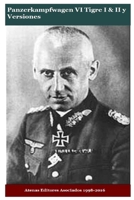 Panzerkampfwagen VI Tigre I & II y Versiones 1535562374 Book Cover