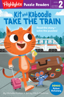 Kit and Kaboodle Take the Train 1684379342 Book Cover