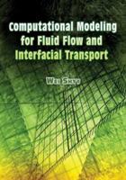 Computational Modeling for Fluid Flow and Interfacial Transport 0486453030 Book Cover