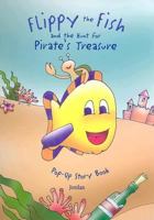 Flippy the Fish and the Hunt for Pirate Treasure (Adventure (Carah Pop-Ups)) 1931931003 Book Cover