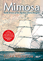 Mimosa: The Life and Times of the Ship That Sailed to Patagonia 1784611840 Book Cover