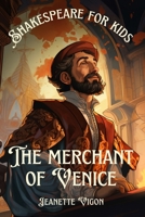 The Merchant of Venice | Shakespeare for kids: Shakespeare in a language kids will understand and love B0CW8J9W6J Book Cover