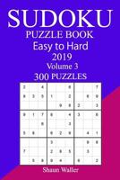 300 Easy to Hard Sudoku Puzzle Book 2019 1727012062 Book Cover