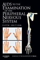 Aids to the Examination of the Peripheral Nervous System 0702034479 Book Cover