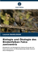 Biologie und Ökologie des Bindenfalken Falco zoniventris 6203688061 Book Cover