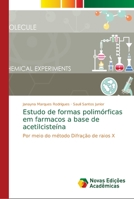 Estudo de formas polimórficas em farmacos a base de acetilcisteína: Por meio do método Difração de raios X 6139665515 Book Cover