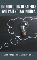 Introduction to Patents and Patent Law in India B09TDVR5QD Book Cover