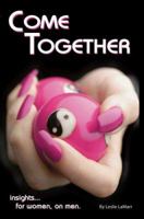 Come Together 1934660000 Book Cover