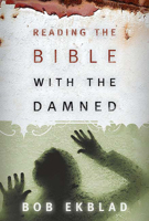 Reading the Bible with the Damned (Interpretation Bible Studies) 0664229174 Book Cover