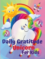 Daily Gratitude Unicorn for Kids 3968806514 Book Cover