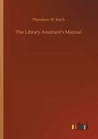 The Library Assistant's Manual 9356782288 Book Cover