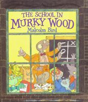The School in Murky Wood 0811805441 Book Cover